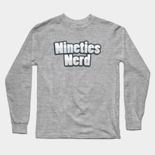 Nineties Nerd Long Sleeve T-Shirt